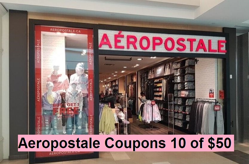 Aeropostale Coupons 10 off $50