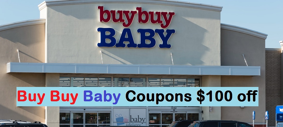 Buy Buy Baby Coupons $100 off