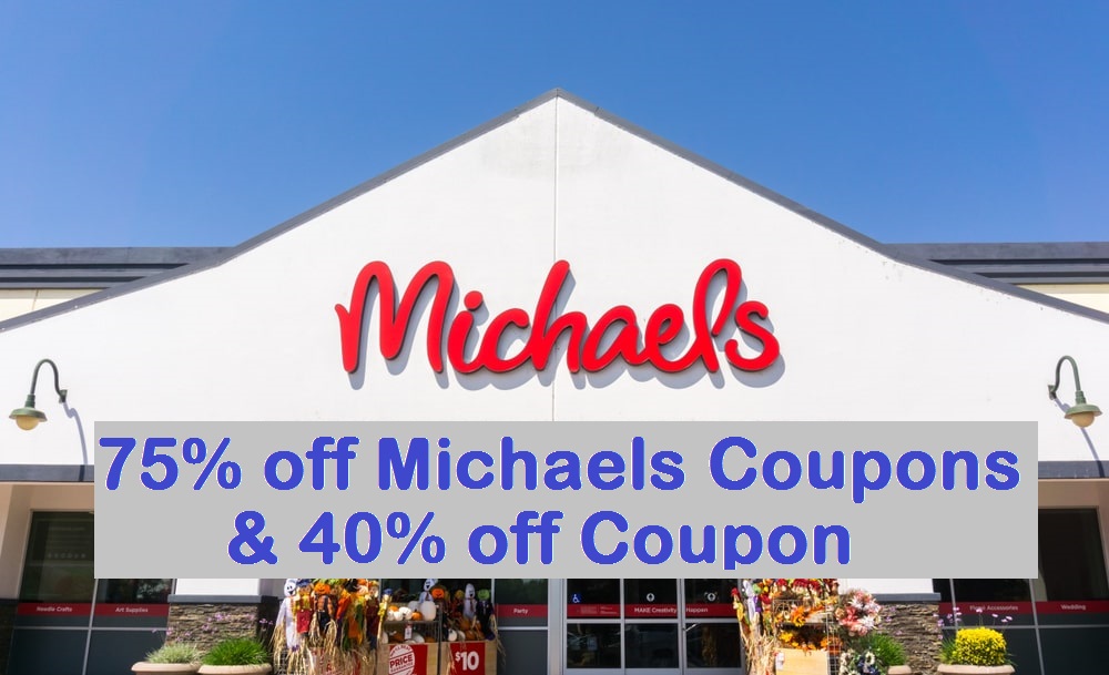 75 off Michaels Coupons