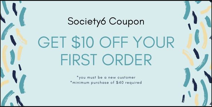 society6 promo code $10 off