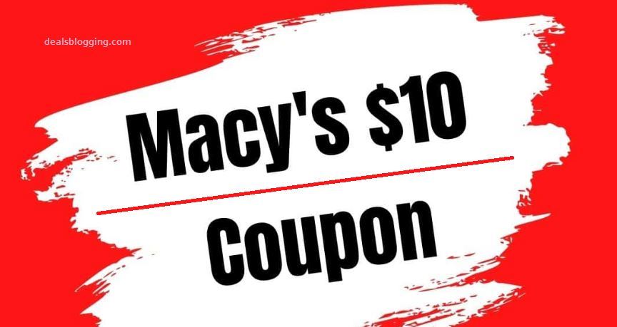 macy's $10 Coupon