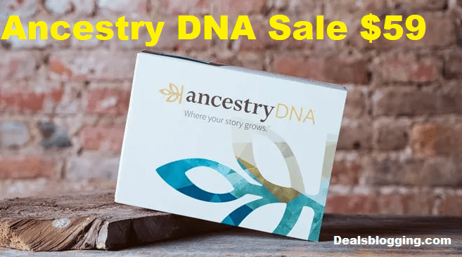 Ancestry DNA Sale $59